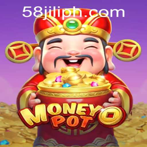 Exploring the Thrills of MoneyPot: An Introduction to the Exciting World of 58jili